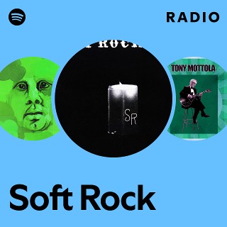 Soft Rock Radio Spotify Playlist