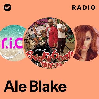 Ale Blake Radio | Spotify Playlist