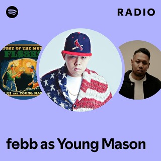 febb as young mason　jjj kid fresino Stream Fla$hBackS Mix (jjj,febb as young mason,kid fresino