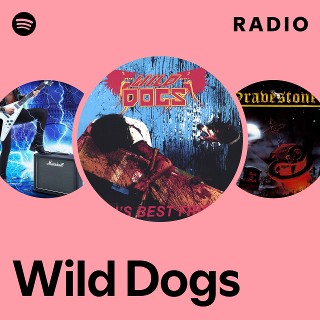 Wild Dogs | Spotify