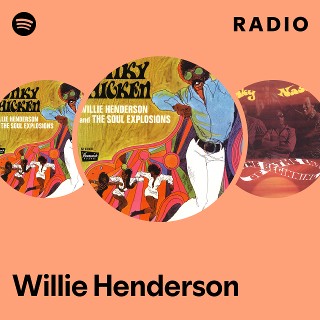 Willie Henderson | Spotify