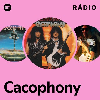 Cacophony | Spotify