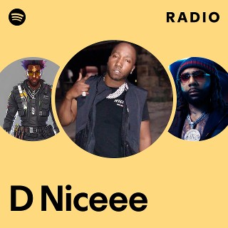 D Niceee | Spotify