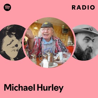Michael Hurley | Spotify