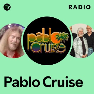 Pablo Cruise | Spotify