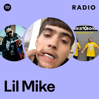 Lil Mike | Spotify