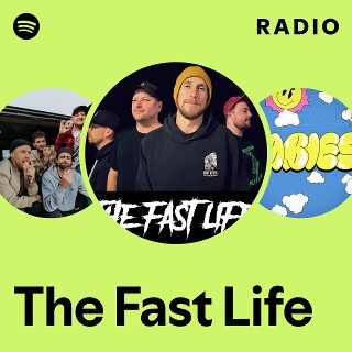 The Fast Life | Spotify