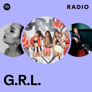 洋楽 R&B Gyrl G.R.L. | Spotify