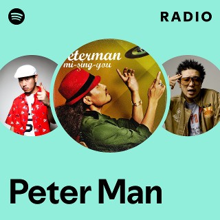 Peter Man | Spotify