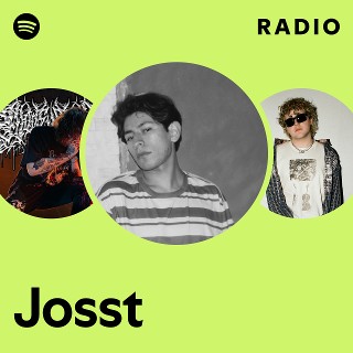 Josst Radio | Spotify Playlist