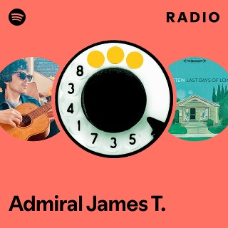 Admiral James T. | Spotify