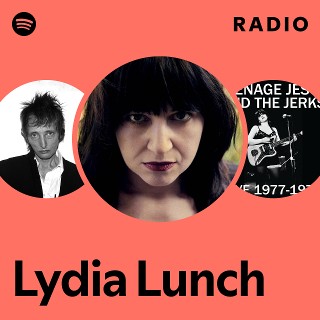 Lydia Lunch | Spotify