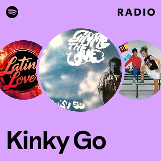 Kinky Go | Spotify