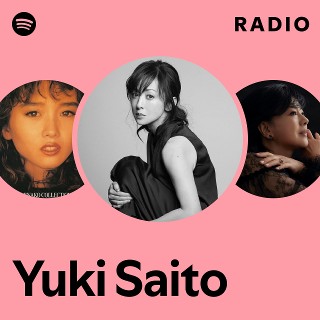 Yuki Saito | Spotify Yuki Saito | Spotify