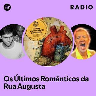 Imagem de Os Últimos Românticos da Rua Augusta