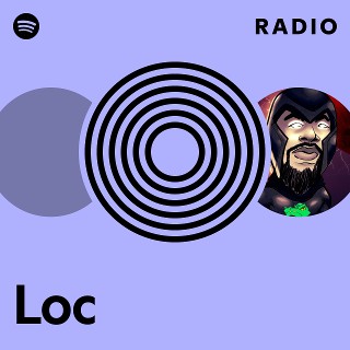 Loc Radio | Spotify Playlist