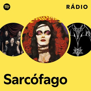 Sarcófago | Spotify