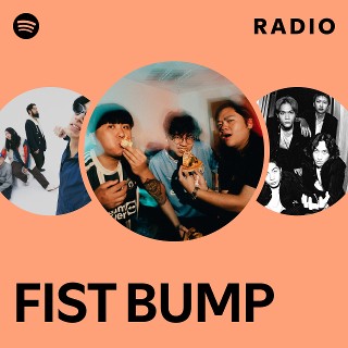 FIST BUMP | Spotify