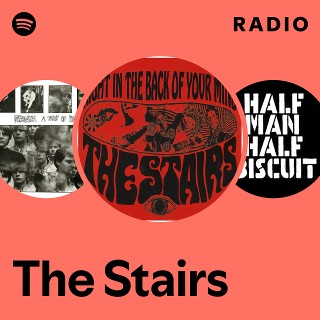 The Stairs | Spotify