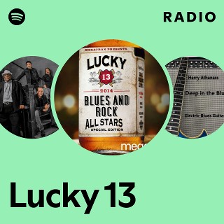 Lucky 13 | Spotify