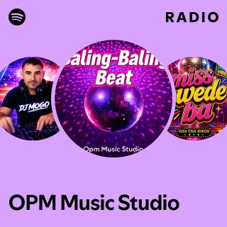 OPM Music Studio Radio | Spotify Playlist