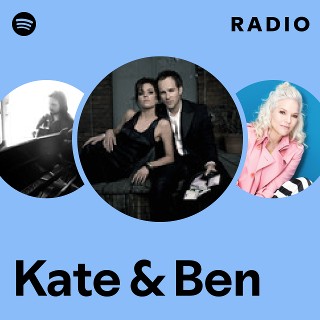 Kate & Ben Radio