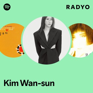 Kim Wan-sun | Spotify