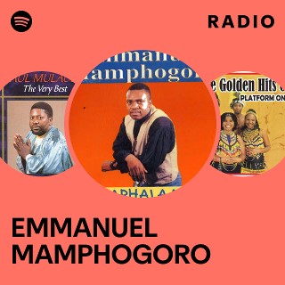 EMMANUEL MAMPHOGORO | Spotify