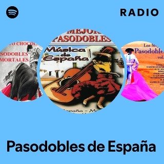 Pasodobles de España | Spotify