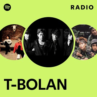T-BOLAN | Spotify