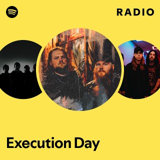 Execution Day | Spotify