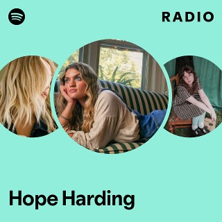 Hope Harding Radio | Spotify Playlist