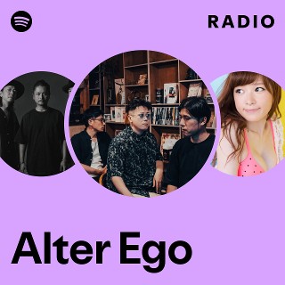 Alter Ego | Spotify