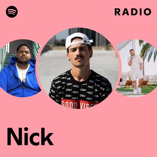 Nick Radio | Spotify Playlist