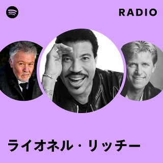 ライオネル・リッチー | Spotify