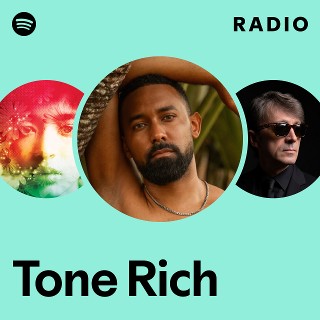 Tone Rich | Spotify