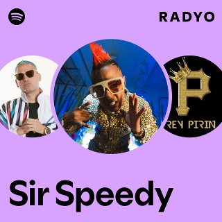 Sir Speedy | Spotify