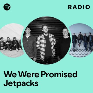 Imagem de We Were Promised Jetpacks