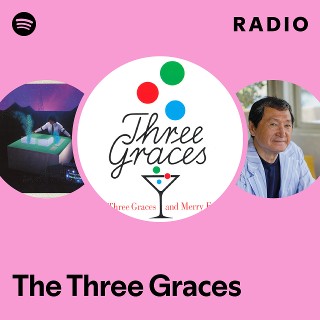 The Three Graces | Spotify
