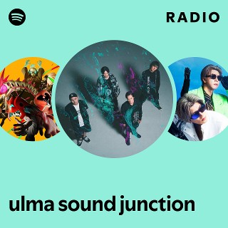 ulma sound junction | Spotify
