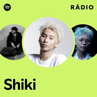 Shiki | Spotify