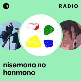 nisemono no honmono | Spotify