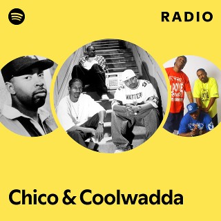 Chico & Coolwadda | Spotify