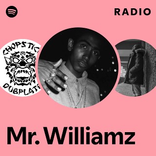 Mr. Williamz | Spotify
