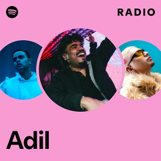 Adil Radio | Spotify Playlist