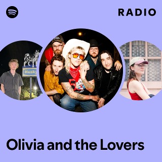 Olivia and the Lovers | Spotify