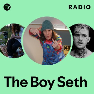 The Boy Seth Radio - playlist by Spotify | Spotify