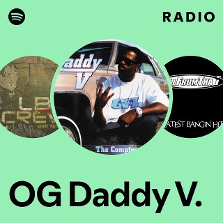 洋楽 OG DADDY V/DADDY'S FAVORITES/G-RAP OG Daddy V. | Spotify