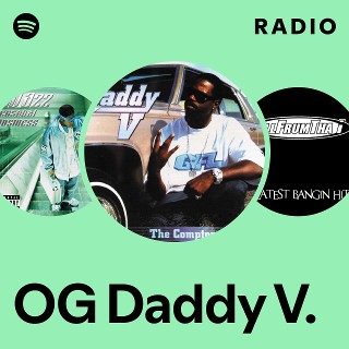 OG Daddy V. | Spotify