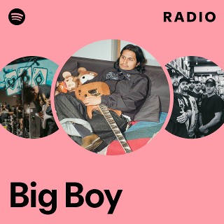 Big Boy | Spotify